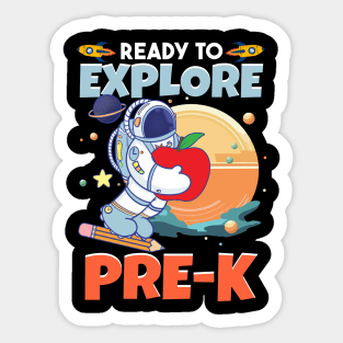 Ready To Explore Pre-K Astronaut Lover Back To School Gift For Boys Kids Sticker